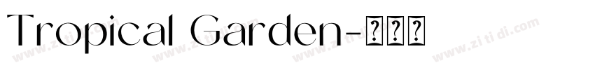 Tropical Garden字体转换